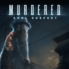 Murdered: Soul Suspect™ (П1)