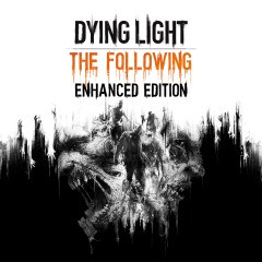 Dying Light: The Following — Улучшенное издание (П1)
